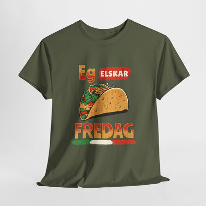 Eg elskar taco fredag | Unisex t - skjorte med klassisk passform - T-Shirt - Iskyns.no