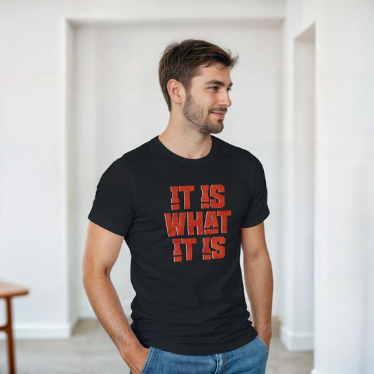 It is what it is | Unisex t - skjorte med klassisk passform - Print Material - Iskyns.no