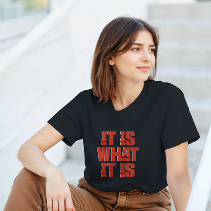 It is what it is | Unisex t - skjorte med klassisk passform - Print Material - Iskyns.no