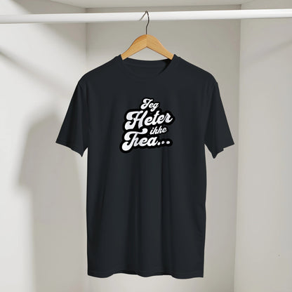 Jeg heter ikke Thea...| Unisex t - skjorte med klassisk passform - Print Material - Iskyns.no