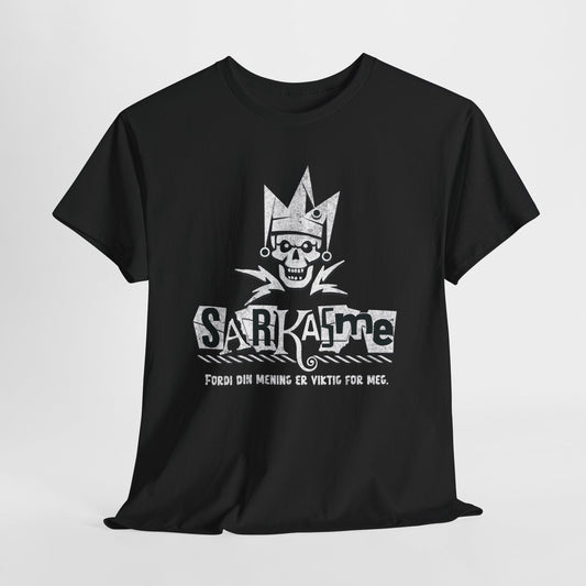 Sarkasme - fordi din mening er viktig for meg | Unisex t - skjorte med klassisk passform - T-Shirt - Iskyns.no