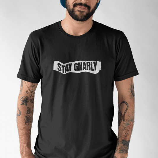 Stay Gnarly - Unisex t - skjorte - Print Material - Iskyns.no